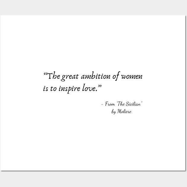 A Quote about Love from "The Sicilian” by Moliere Wall Art by Poemit